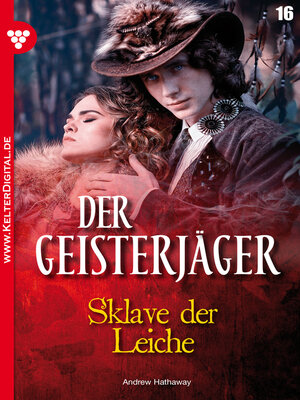 cover image of Der Geisterjäger 16 – Gruselroman
